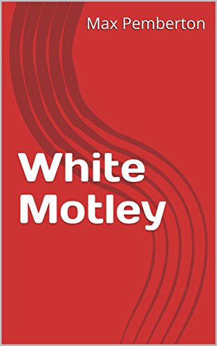White Motley A Novel